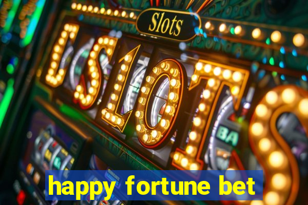 happy fortune bet